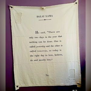 Wall tapestry off-white color with Dalai Lama quote 56” tall by 46” wide